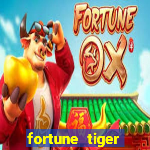 fortune tiger rodada gr谩tis