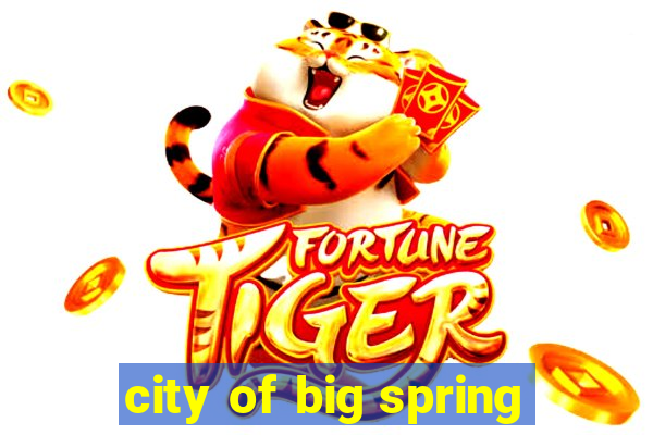 city of big spring