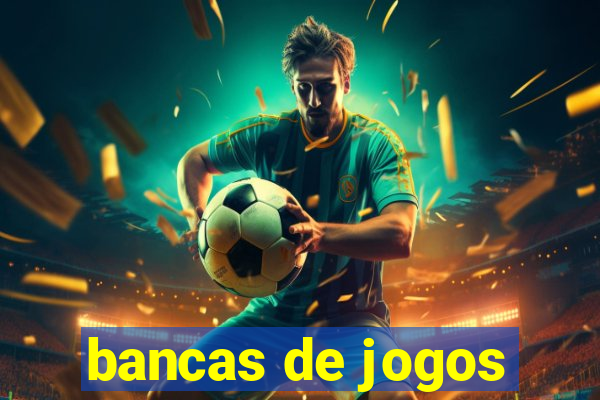 bancas de jogos