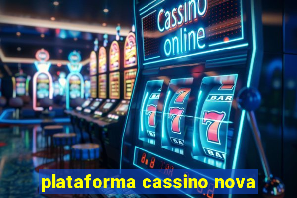 plataforma cassino nova