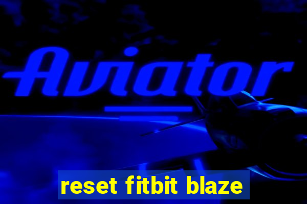 reset fitbit blaze