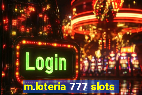 m.loteria 777 slots