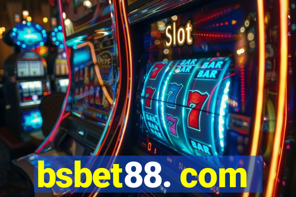 bsbet88. com