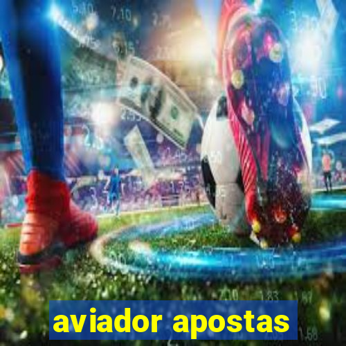 aviador apostas