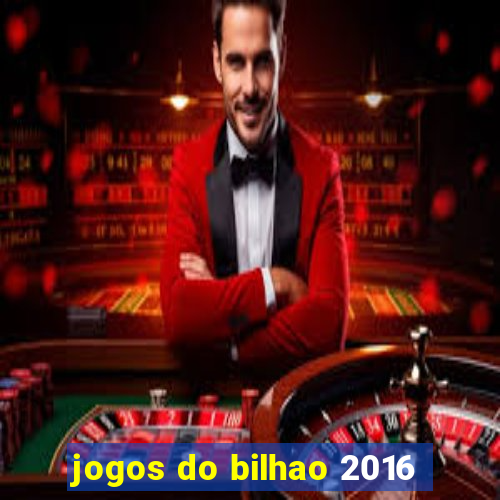 jogos do bilhao 2016