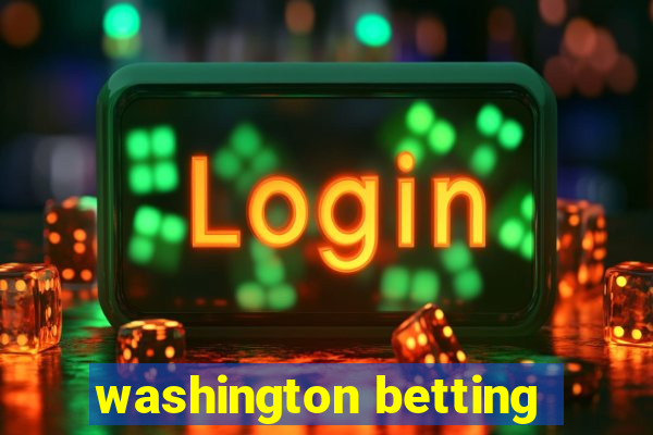 washington betting