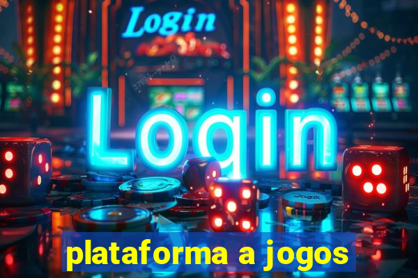 plataforma a jogos