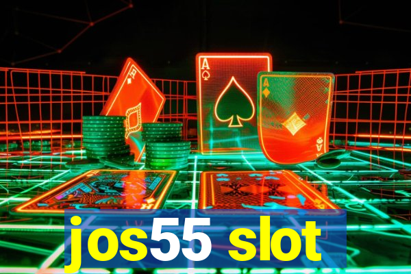 jos55 slot