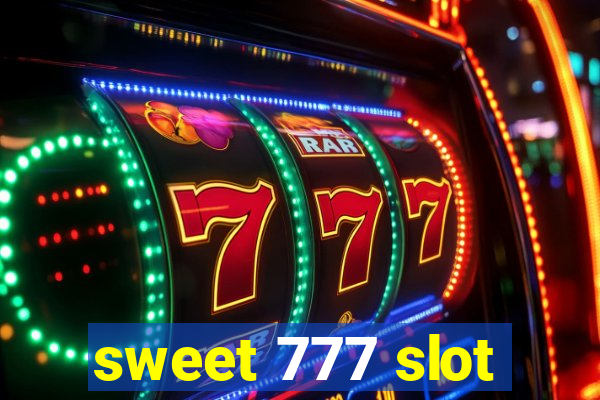 sweet 777 slot