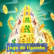 jogo do tigeinho