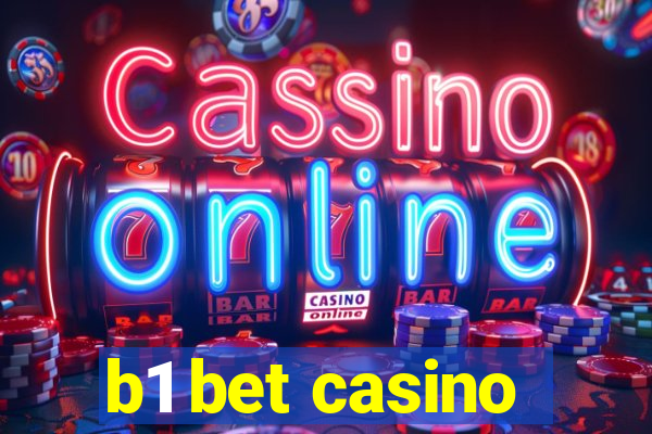 b1 bet casino