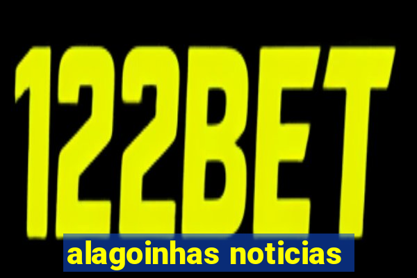 alagoinhas noticias