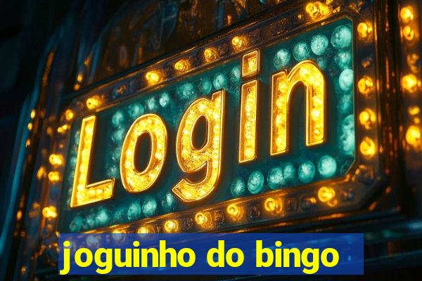 joguinho do bingo