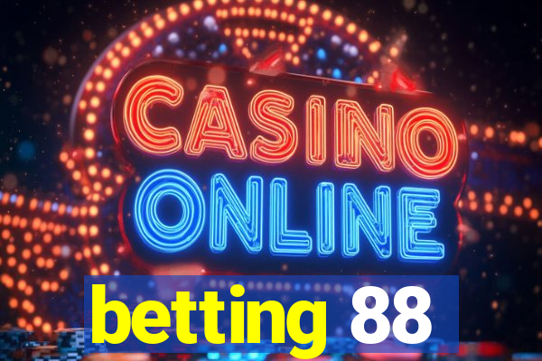 betting 88