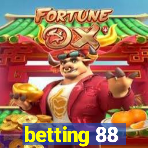 betting 88