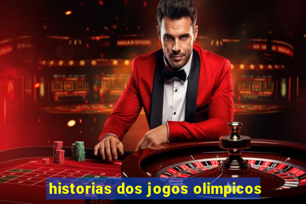 historias dos jogos olimpicos