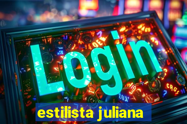 estilista juliana