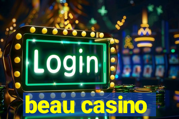 beau casino