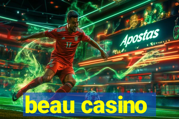 beau casino