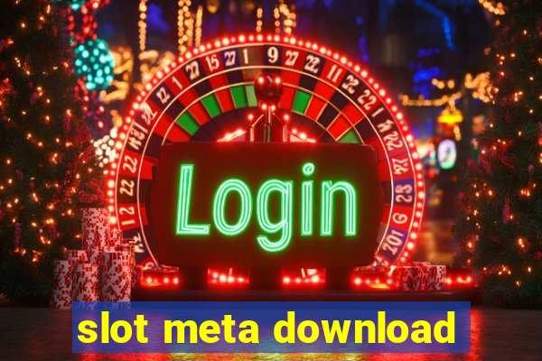 slot meta download