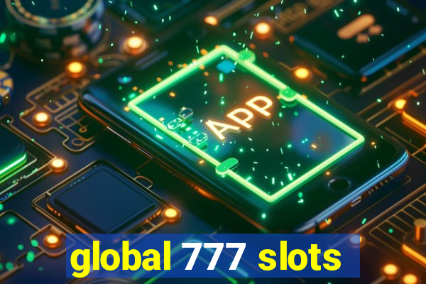 global 777 slots