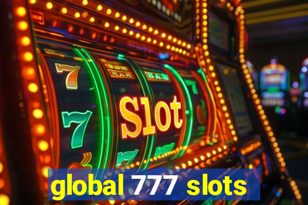 global 777 slots