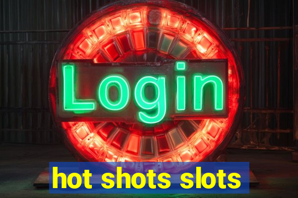 hot shots slots