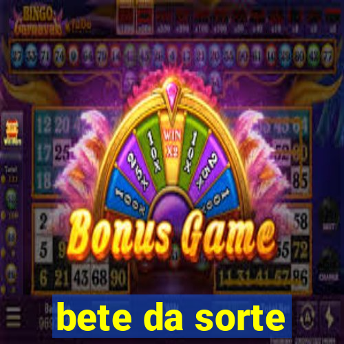 bete da sorte