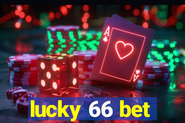 lucky 66 bet