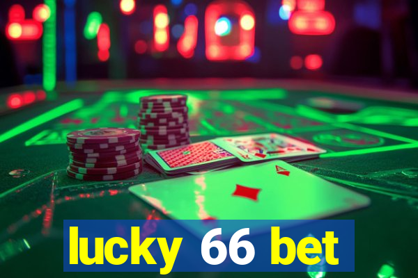 lucky 66 bet