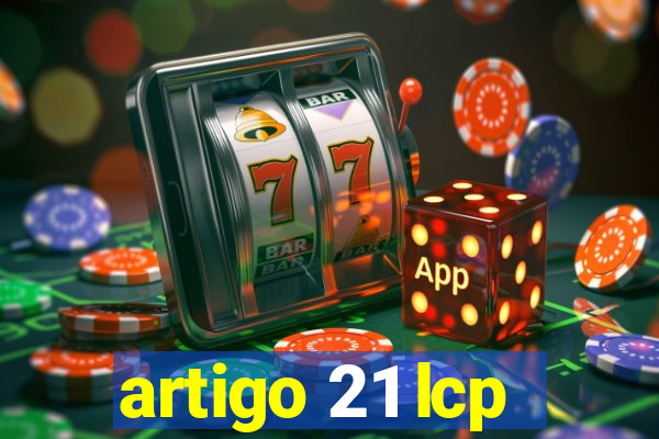 artigo 21 lcp