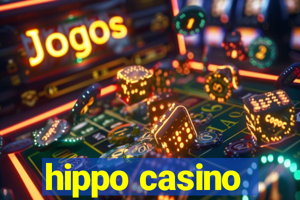 hippo casino