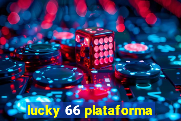 lucky 66 plataforma