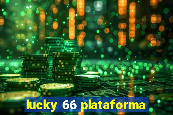 lucky 66 plataforma