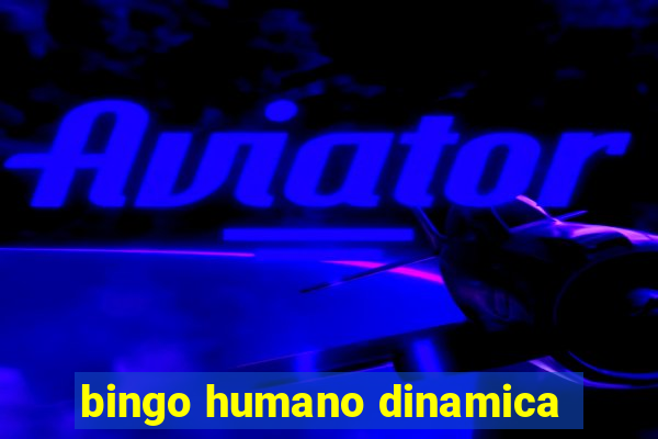 bingo humano dinamica