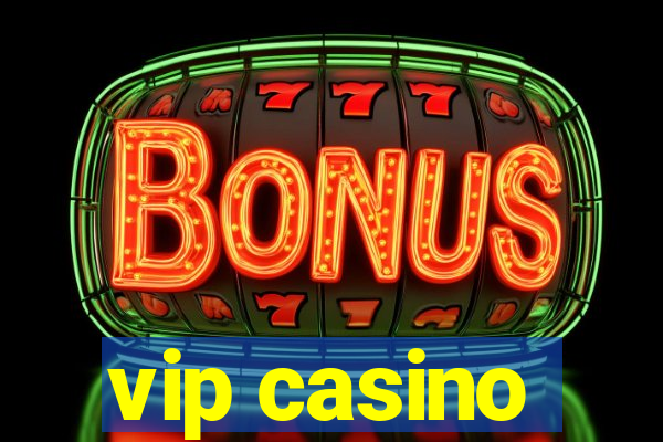 vip casino