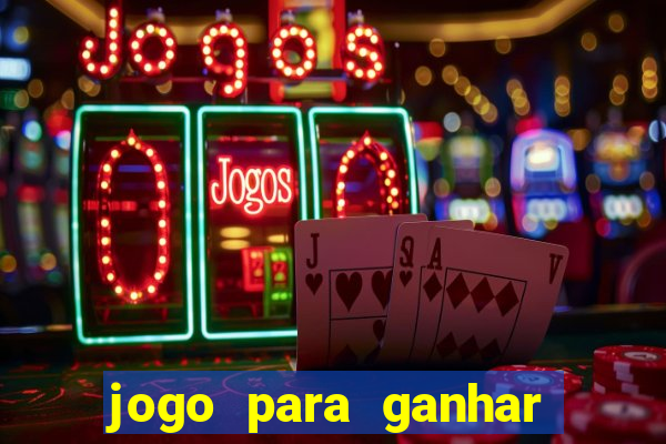 jogo para ganhar dinheiro sem precisar depositar