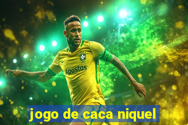 jogo de caca niquel