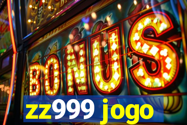 zz999 jogo