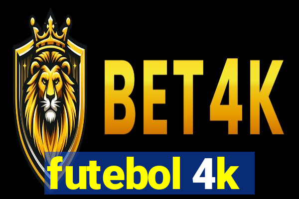 futebol 4k