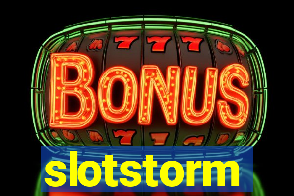 slotstorm