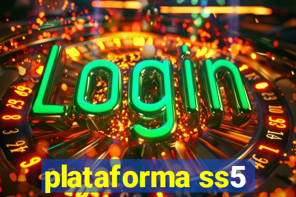 plataforma ss5