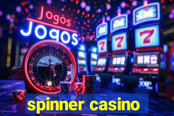 spinner casino