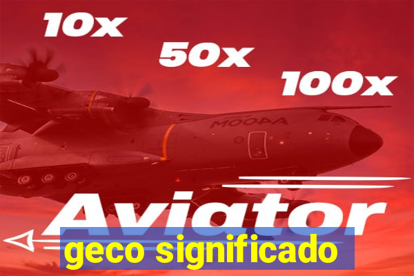 geco significado