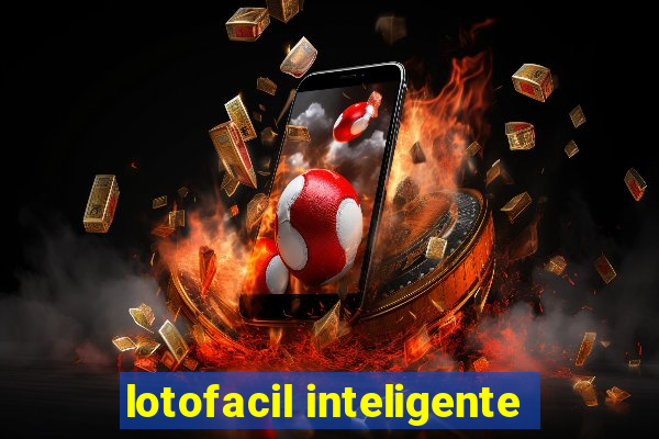 lotofacil inteligente