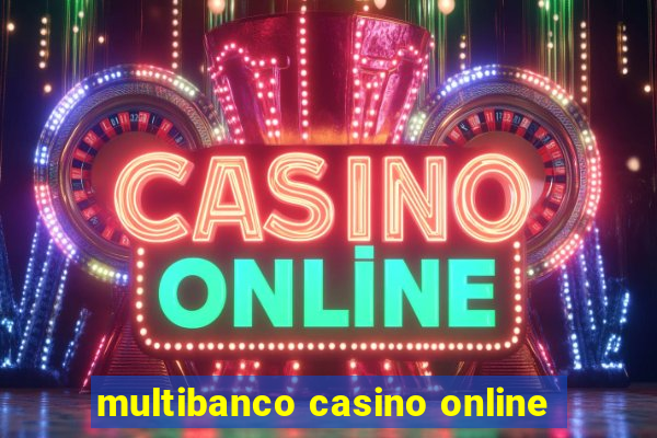 multibanco casino online