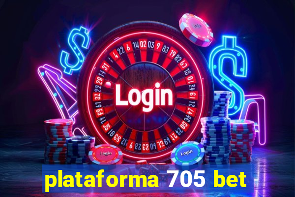 plataforma 705 bet