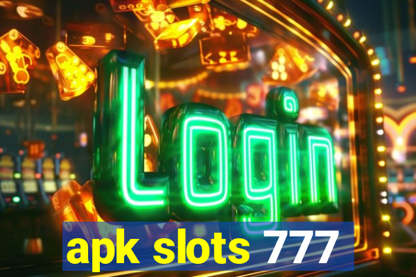 apk slots 777