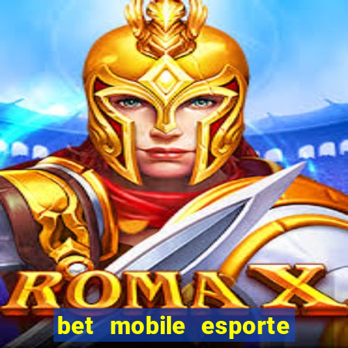 bet mobile esporte net download