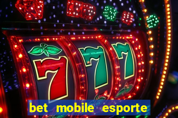 bet mobile esporte net download